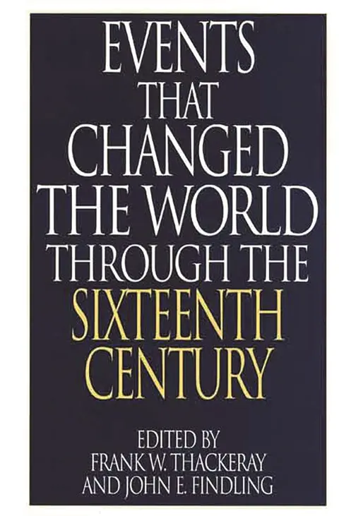 Cover of Events That Changed the World Through the Sixteenth Century
