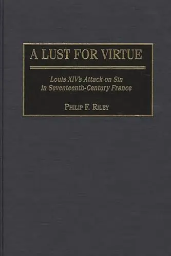 Cover of A Lust for Virtue