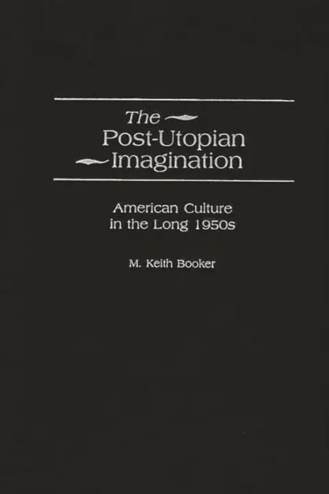 Cover of The Post-Utopian Imagination