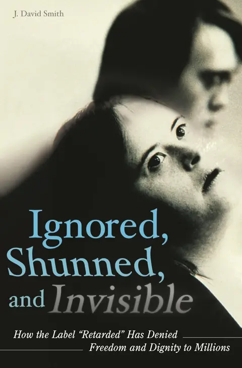 Cover of Ignored, Shunned, and Invisible