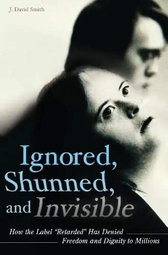 Cover of Ignored, Shunned, and Invisible