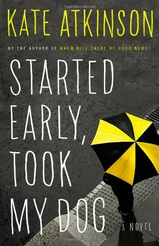 Cover of Started Early, Took My Dog