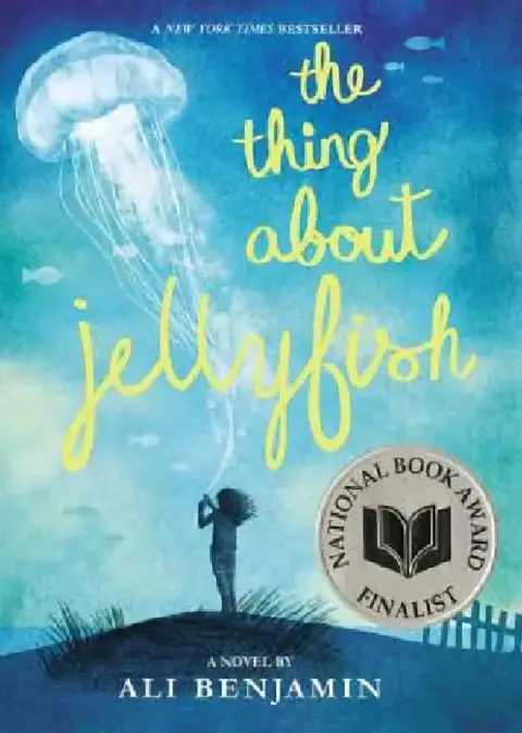 Cover of The Thing about Jellyfish (National Book Award Finalist)