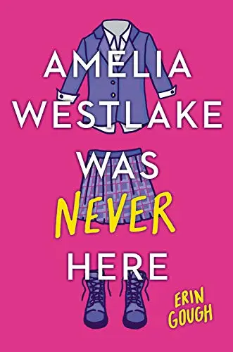 Cover of Amelia Westlake Was Never Here