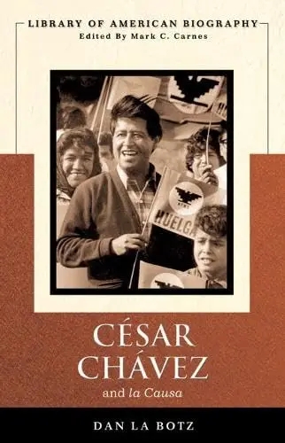 Cover of Cesar Chavez and La Causa