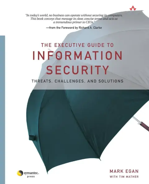 Cover of The Executive Guide to Information Security