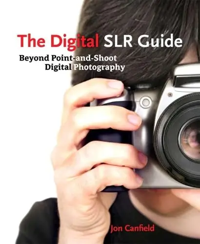 Cover of The Digital SLR Guide