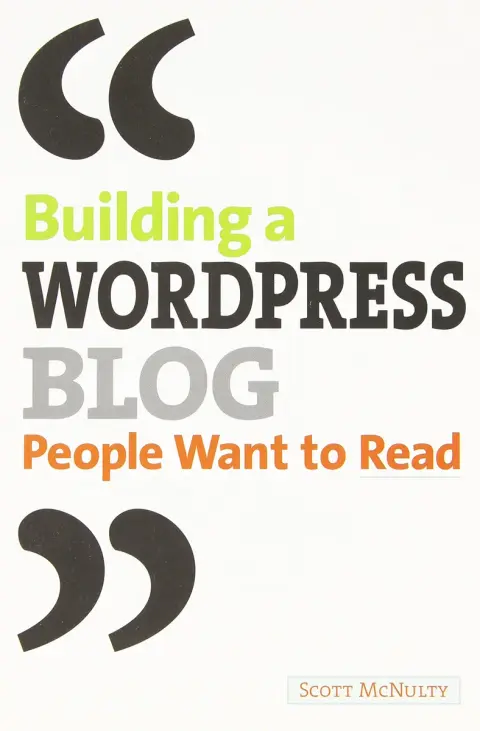 Cover of Building a WordPress Blog People Want to Read