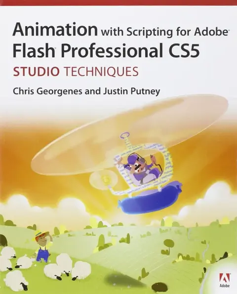 Cover of Animation with Scripting for Adobe Flash Professional CS5 Studio Techniques