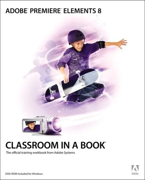 Cover of Adobe Premiere Elements 8 Classroom in a Book