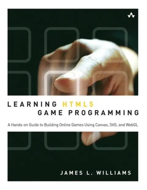 Cover of Learning HTML5 Game Programming
