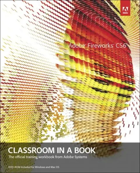 Cover of Adobe Fireworks CS6 Classroom in a Book