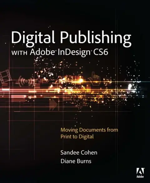 Cover of Digital Publishing with Adobe InDesign CS6