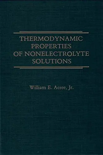 Cover of Thermodynamic Properties of Nonelectrolyte Solutions
