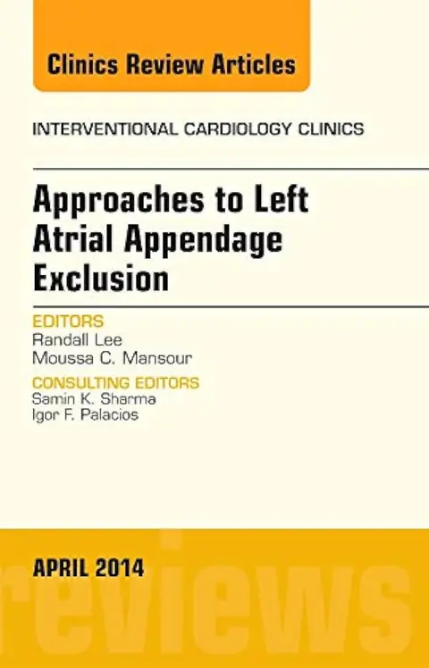 Cover of Approaches to Left Atrial Appendage Exclusion