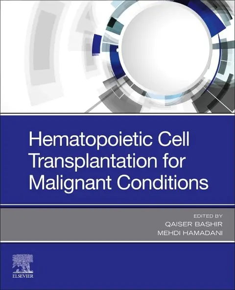 Cover of Hematopoietic Cell Transplantation for Malignant Conditions