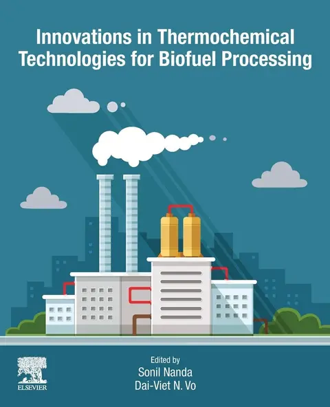 Cover of Innovations in Thermochemical Technologies for Biofuel Processing