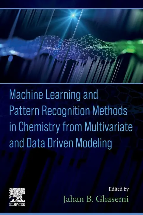 Cover of Machine Learning and Pattern Recognition Methods in Chemistry from Multivariate and Data Driven Modeling
