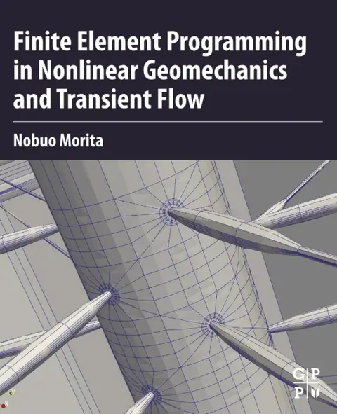 Cover of Finite Element Programming in Non-linear Geomechanics and Transient Flow