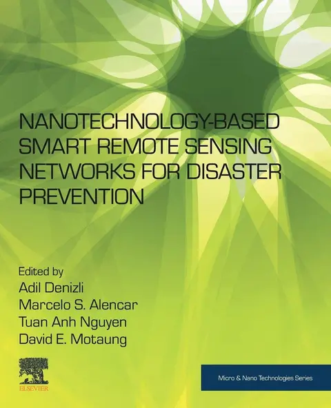 Cover of Nanotechnology-based Smart Remote Sensing Networks for Disaster Prevention