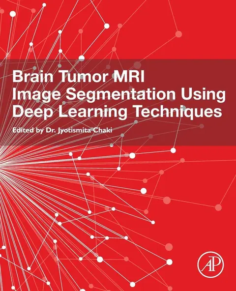 Cover of Brain Tumor MRI Image Segmentation Using Deep Learning Techniques