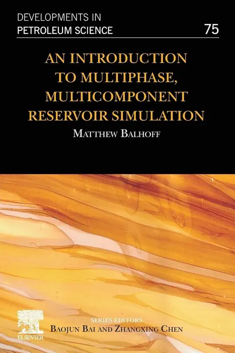 Cover of Introduction to Multiphase, Multicomponent Reservoir Simulation, 1St Edition