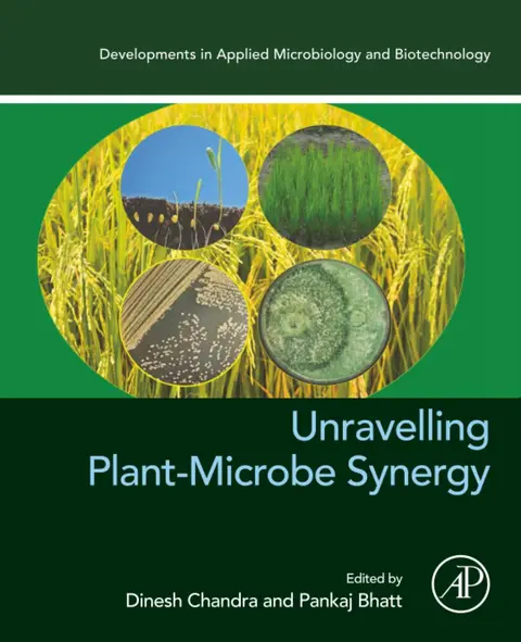 Cover of Unravelling Plant-Microbe Synergy