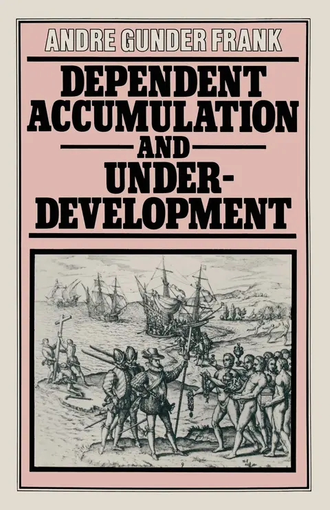 Cover of Dependent Accumulation and Underdevelopment