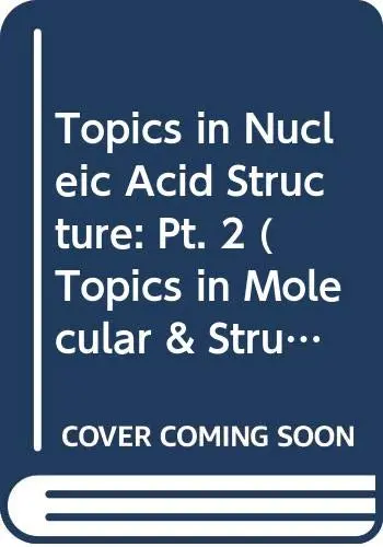 Cover of Topics in Nucleic Acid Structure