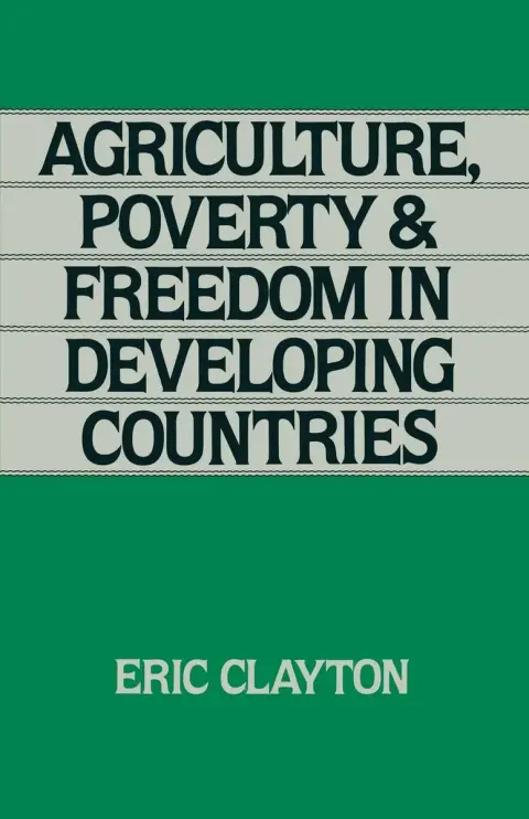 Cover of Agriculture, Poverty and Freedom in Developing Countries