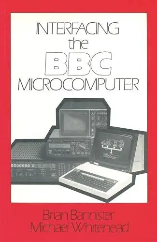 Cover of Interfacing the B. B. C. Microcomputer