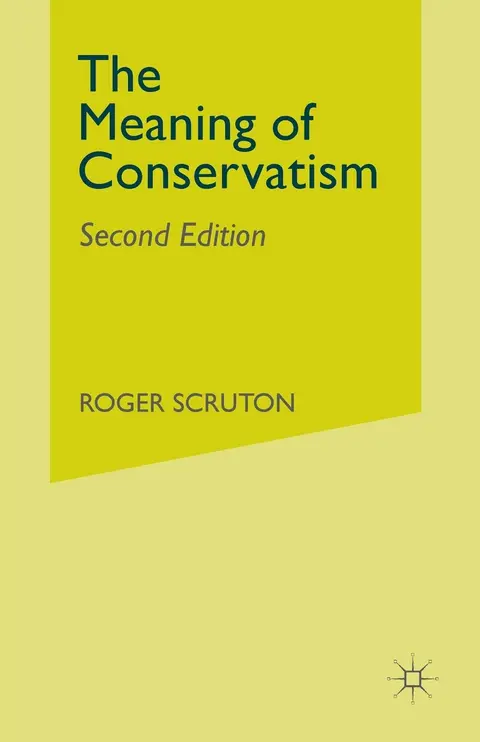 Cover of The Meaning of Conservatism