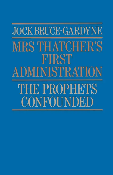Cover of Mrs Thatcher's First Administration