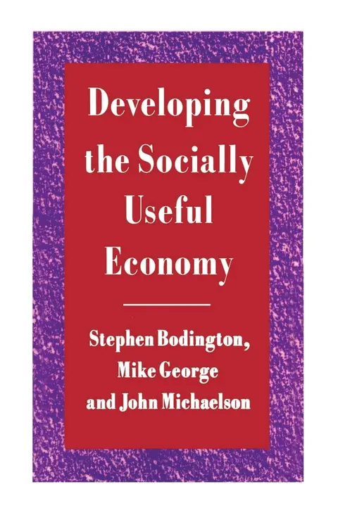 Cover of Developing the Socially Useful Economy