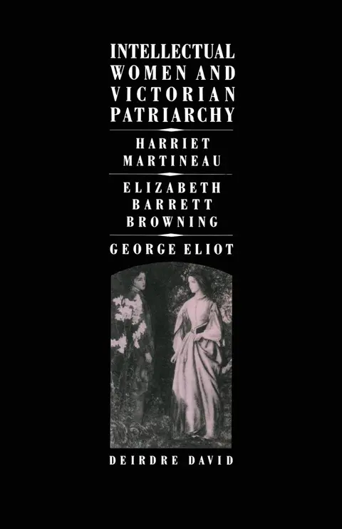 Cover of Intellectual Women and Victorian Patriarchy