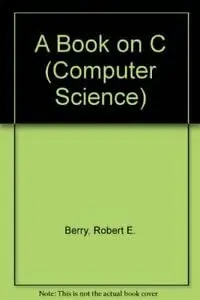 Cover of A Book on C