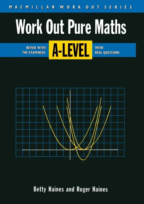 Cover of Work Out Pure Mathematics 'A' Level
