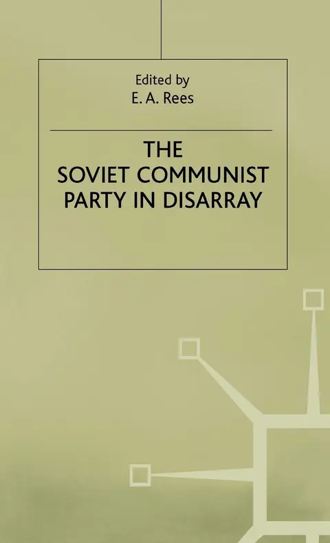 Cover of The Soviet Communist Party in Disarray
