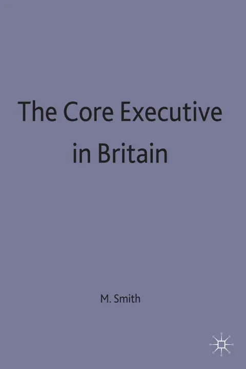 Cover of The Core Executive in Britain