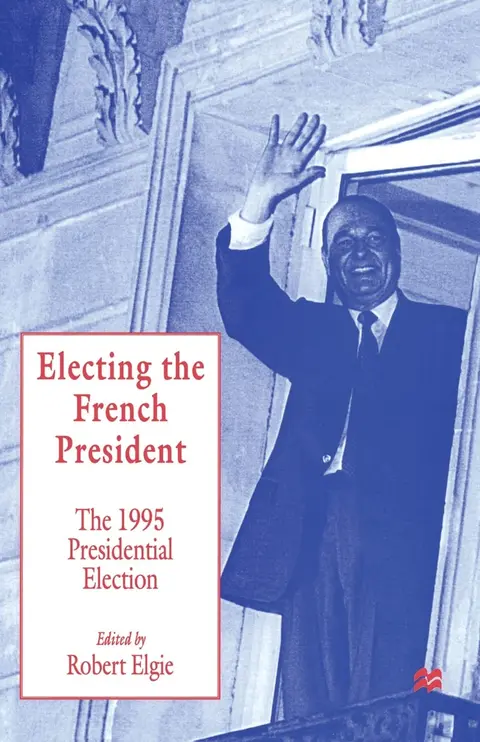 Cover of Electing the French President