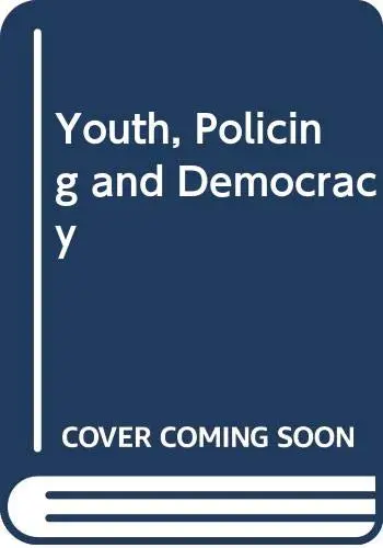 Cover of Youth, Policing and Democracy