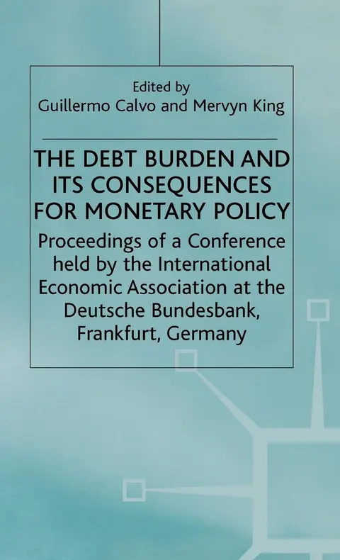 Cover of The Debt Burden and Its Consequences for Monetary Policy