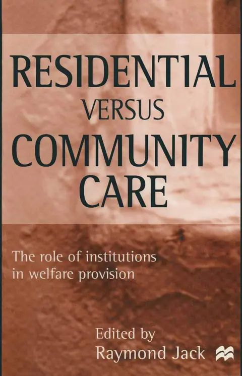 Cover of Residential versus Community Care