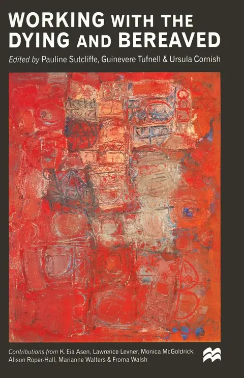 Cover of Working with the Dying and Bereaved