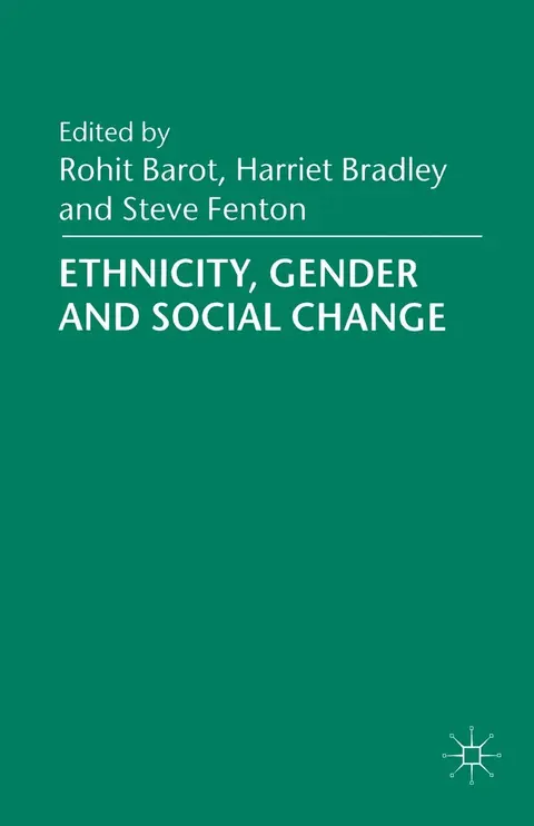 Cover of Ethnicity, Gender and Social Change