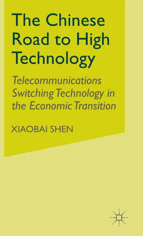 Cover of The Chinese Road to High Technology