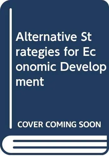 Cover of Alternative Strategies for Economic Development