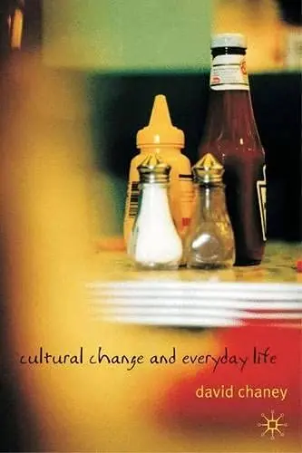 Cover of Cultural Change and Everyday Life