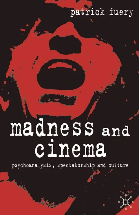 Cover of Madness and Cinema