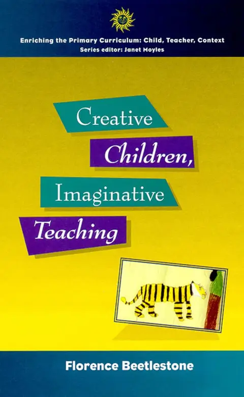 Cover of Creative Children, Imaginative Teaching